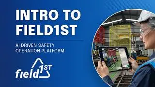 Intro to Field1st - AI Driven Safety Management for Utilities