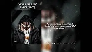 NEVER GIVE UP - OFFICIAL LYRICS VIDEO - GENESIS ANGEL FT DATA B