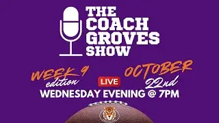 The Coach Groves Show - 10/22/25 (Week 9)