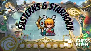 Chess Rush Season 11 - 6 Easterns Starhorn on Turbo