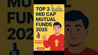 🔥Top 3 Mid Cap Mutual Funds 2025 📈 #MidCapFunds #SIP2025 #Top3Funds #wealthcreation 💸
