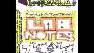 THELOOPMECHANICS  -  NOTE # 9  TLM MISSION STATEMENT (BINGRIM SESSIONS)