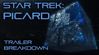 Star Trek Picard | Trailer Breakdown