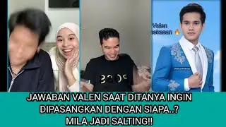 Jawaban valen mengejutkan mila saat ingin di pasangkan dengan ny di acara.. 