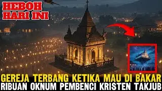 BIKIN HEBOH‼️GEREJA TERBANG! Viral Dikepung Ormas, Tuhan Turun Tangan! Kisah Iman yang Menggetarkan!
