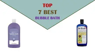 Bubble Bath - The Best Bubble Bath Reviews 2022