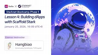 第四课：使用 Scaffold Stark 创建 dApp｜Starknet 训练营第五期