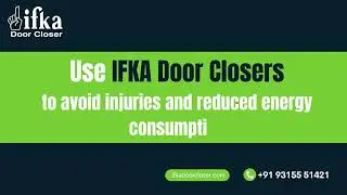 Upgrade Safety and Efficiency with IFKA #doorcloser