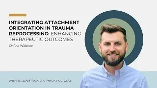 Integrating Attachment Orientation in Trauma Reprocessing  Enhancing Therapeutic Outcomes