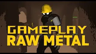 Raw Metal Gameplay | Let's Try | PC