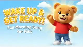 🥇 Wake Up & Get Ready! ☀️ Fun Morning Song for Kids