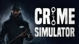 Crime Simulator | Demo | Gameplay PC