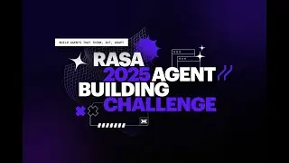 Rasa Agent Building Challenge 2025: Sign up now!