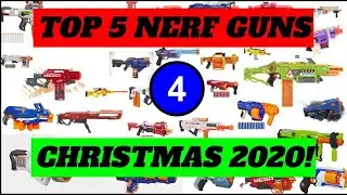 Top 5 Best Nerf Gun Christmas Gifts in 2020!