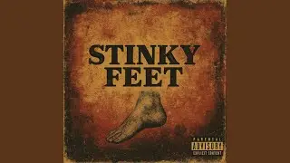 Stinky Feet