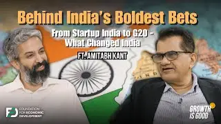 From 'Incredible India' to G20: Amitabh Kant on Reform, Enterprise & Policy | Ep 16 | Growth is Good