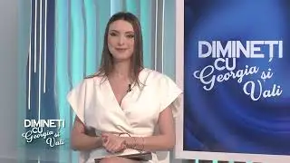 Dimineti cu Georgia si Vali - LOREDANA DASCALU, ANTONIA IONESCU - 23 Ianuarie 2023- P1 | MetropolaTV