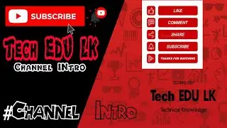 Channel Intro | Tech EDU LK | 2021 #TechEDULK