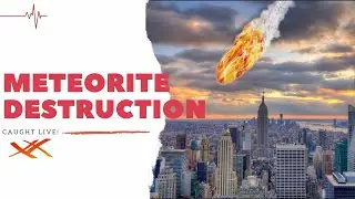 METEORITE 🔴 DESTRUCTION 💥 CAUGHT ON CAMERA! Meteor Strikes, asteroid, meteorite impact, meteor hits