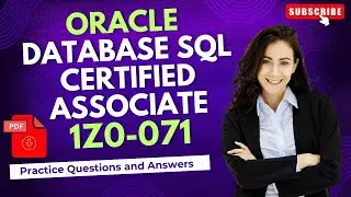 Part#18 | Oracle Database SQL Certified Associate (1Z0-071) | Practice Questions and Answers