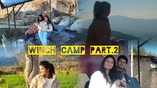 Winch camp part.2 🏕 |Aarju Thakur| |Himachal pradesh|