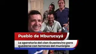 NT: La operatoria del clan Guastavino para quedarse con terrenos del municipio
