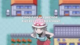 Baixando Pok&eacute;mon Fire Red em Portugu&ecirc;s no IPhone! 🔥