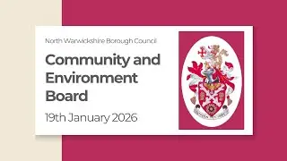 Community and Environment Board - 19th January 2026