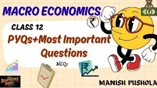 PYQs + most important questions of class 12 Macro Economics