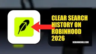 How To Clear Search History On Robinhood 2026