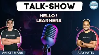 Hello Learners | Talk Show | Junior College MH Board | HSC | Aniket Mane | Ajay Patel