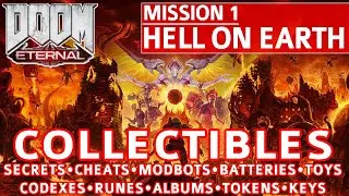 Doom Eternal - Hell on Earth All Collectible Locations (Secrets, Collectibles, Cheats, Upgrades etc)