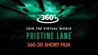 Pristine Lane - SciFi Short Film 360 (English)