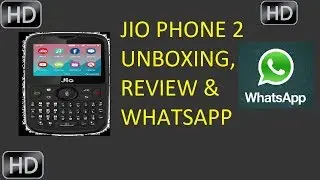 JIO Phone 2 Unbox & Whatsapp