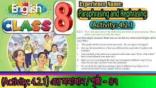 Class 8 English Activity: 4.2.1 Question & Answer // Paraphrasing and Rephrasing – 4.2.1 Solution