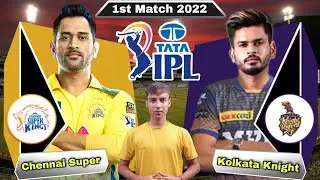 IPL 2022 1st Match Prediction CSK vs KKR Dream11 & Playing 11 - Chennai vs Kolkata | Wankhede Mumbai