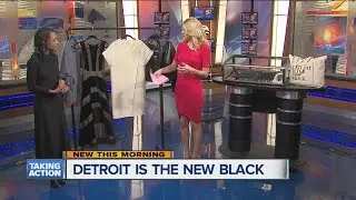 'Detroit Is The New Black' contributes to fashion comeback in Detroit