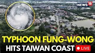 Fung-Wong Typhoon LIVE Updates | Taiwan Coast Hit by Powerful Storm | Typhoon Fung Wong | N18G