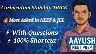 Carbocation Stability Trick with Questions | NEET & JEE Mains Chemistry Shortcut