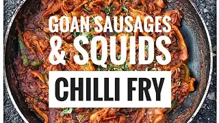 Goan Homemade Chorizo & Squids 🦑🌶Chilli Fry. Goan  Sausage & Squids Chilli Fry .