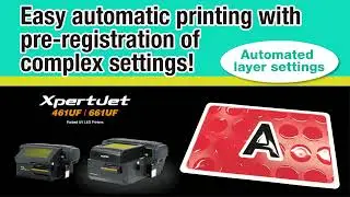 Multi layer printing made easy with Mutoh VerteLith RIP software on XpertJet 461UF & XpertJet 661UF