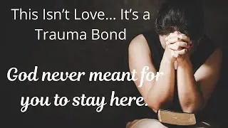 Trauma Bond or Divine Assignment? | Narcissistic Abuse Recovery & Christian Life Coaching