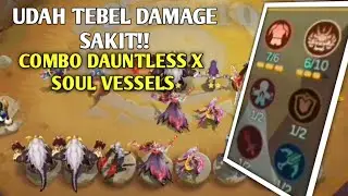 UDAH TEBEL DAMAGE SAKIT. PAKE COMMANDER INI AJA! COMBO 6 DAUNTLESS 6 SOUL VESSELS, COMMANDER CYCLOPS