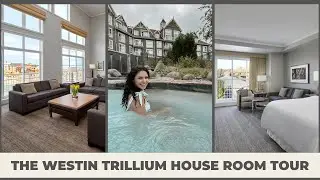 THE WESTIN TRILLIUM HOUSE HOTEL AND ROOM TOUR AT BLUE MOUNTAIN VILLAGE