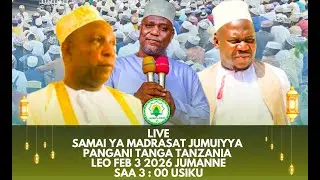 🔴LIVE SAMAI MADRASAT JUMUIYYA  PANGANI 2026,TANGA TZ