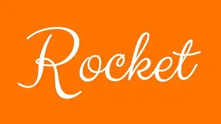 Learn how to Sign the Name Rocket Stylishly in Cursive Writing