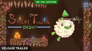 Sticky Twig DASH! Release Trailer [XB1 | XBX | MS Store]