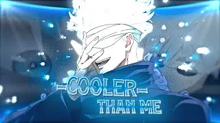 Gojo Satoru - Cooler Than Me 🌌😏 [Edit/AMV]! Quick!