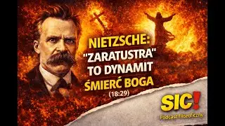 Śmierć Boga i narodziny nadczłowieka: o co chodzi w „Zaratustrze” Nietzschego? |Podcast filozoficzny