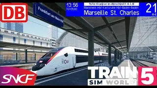 Train Sim World 5 TGV 9580 Part 1 nach Marseille ST. Charles in Frankfurt Am Main Hbf (4K Video)